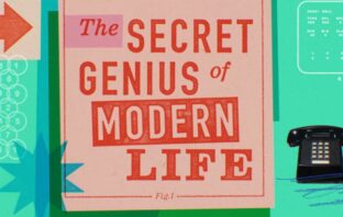 Image shows the opening titles that read The Secret Genius of Modern Life